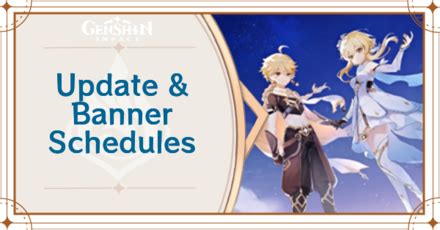 Genshin Impact 4.5 Banner Schedule: Current & Next。